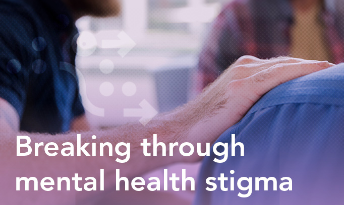 Breaking through mental health stigma